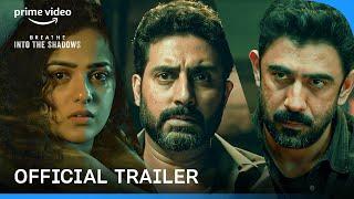 Breathe Into The Shadows - Official Trailer | New Season |Abhishek Bachchan, Amit Sadh, Nithya Menen