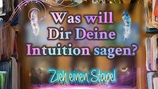 Was will Dir Deine Intuition sagen? #seelenorakel #zieheinenstapel