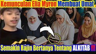 WADIDAWW !!! TIAP HARI ELIA MYRON BIKIN UMAT TINGGALKAN AJARANYA MALAH RAJIN BACA ALKITAB