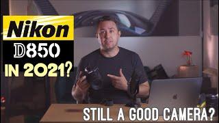 Is the Nikon D850 still a good camera in 2021? Professional Photographer Review
