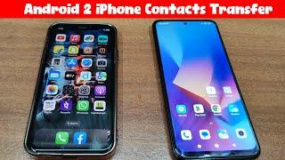 How to transfer contacts android to iphone | Contacts transfer android to ios