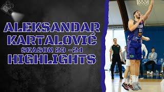 Aleksandar Kartalović #33 || KK Teodo || Season 23 - 24 || Highlights