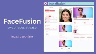 facefusion | installation | deep fake | swap faces | face enhancer