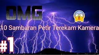 10 Sambaran Petir Yang Terekam Kamera