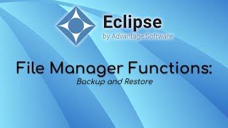 File Manager Functions: Backup and Restore