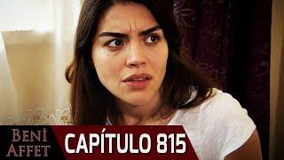 Perdóname (Beni Affet) - Capítulo 815