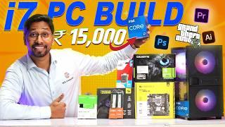 Intel Core i7 PC Build UNDER ₹15K  | 16GB RAM, 512GB SSD, 2GB Graphics Card | Gaming & Editing