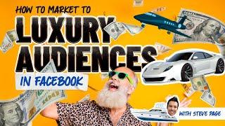 Best Facebook Audiences For High Value / Luxury Products