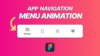 Creative App Navigation Animation in Figma - Interactive Mobile Menu Tutorial