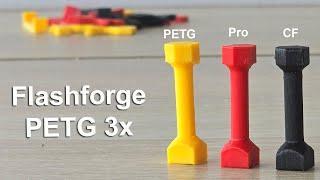 Flashforge PETG vs PETG-Pro vs PETG-CF (carbon fiber)