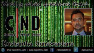 Mostly asked questions about Certified Network Defender | Kushantha Gunawardana