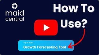 How To Use MaidCentral's Free Growth Forecasting Tools