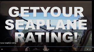 Get Your Seaplane Rating!