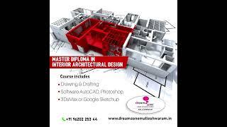 Master Diploma in Interior Architectural Designing Course | Dreamzone Malleswaram, Bangalore