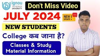 IGNOU July 2024 Students Classes, Study Material Update | ignou Classes & Study Material July 2024