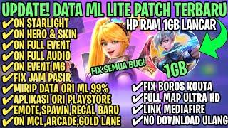 Data ML Lite Full Event 1Gb Terbaru Patch M6 | ML Lite | Cara Mengatasi Lag & Patah Patah