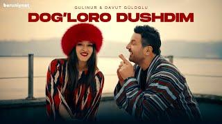 Gulinur & Davut Güloglu - Dog’loro dushdim (Official Music Video 2024)