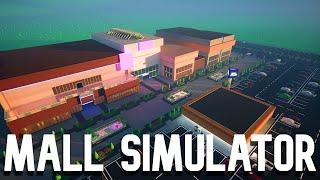 MALL BUILDING SIMULATOR - This New Mall Tycoon Game Looks Fun! | Mall Craze