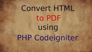 Convert HTML to PDF using php codeigniter | Sunyam Technologies