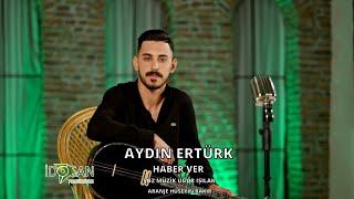 Aydın Ertürk - Haber Ver