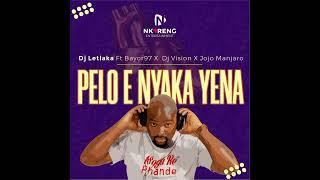 Pelo E Nyaka Yena ft Bayor97 x Dj Vision x JoJo Manjaro (Full Audio)