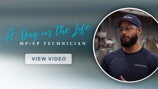 A Day in the Life: MP/EP Technician