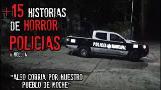 ¡¡ HORRIBLES EXPERIENCIAS VIVIDAS POR POLICIAS !! | HISTORIAS DE POLICIAS | VOL. 4