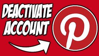 How To Deactivate Pinterest Account! | Temporarily Deactivate Account | Pinterest Tutorials
