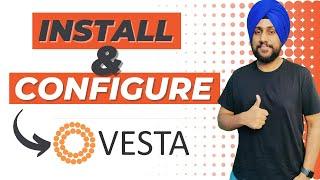 How to Install & Configure VESTACP Correctly On Server | Free CPANEL Alternative