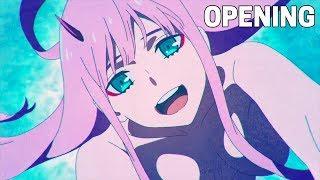 DARLING in the FRANXX - Opening 2 (HD)