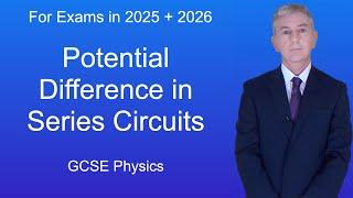 GCSE Physics Revision "Potential Difference in Series Circuits"