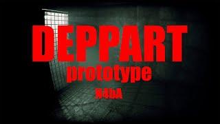 DEPPART prototype by N4bA - Обзор прохождение - ЖУТКАЯ ЖУТЬ