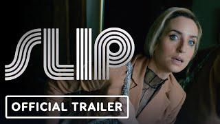 Slip - Official Trailer (2023) Zoe Lister-Jones, Tymika Tafari, Whitmer Thomas