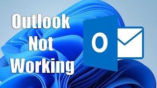 How To Fix Outlook Not Working/Opening in Windows 11