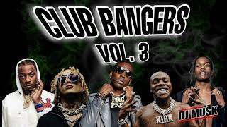 CLUB BANGERS VOL. 3 BEST TRAP