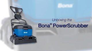 Bona Unboxing - Power Scrubber