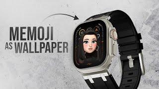 How to Make Your Memoji Your Wallpaper on Apple Watch (tutorial)