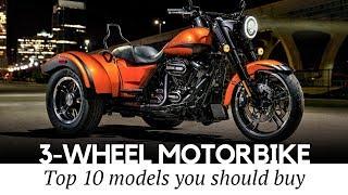 Top 10 Trikes and 3-Wheel Motorcycles that Define Supreme Riding Comfort