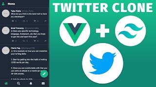 Build a Twitter UI Clone with Vue JS & TailwindCSS ~ Home Page