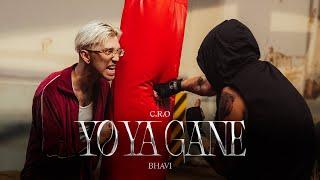 C.R.O, BHAVI - Yo Ya Gané (Video Oficial)