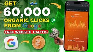 Get 60,000+ Organic Clicks From Google Daily | Free Website Traffic | Website Traffic