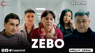 "ZEBO" MILLIY SERIAL 24-QISM