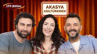 Akasya Asıltürkmen Bize Kaldı'da!