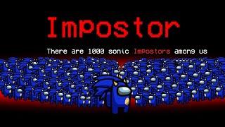 Among Us But With 1000 Sonic Impostors