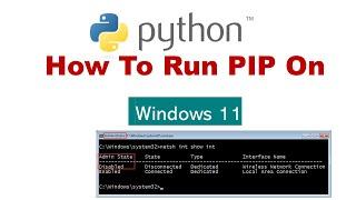 How To install And Run PIP on Python windows 11 Installation