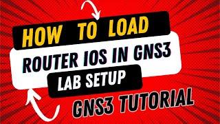 How to Import Cisco Router IOS Image in GNS3 | how to add router ios in gns3 | GNS3 in Hindi