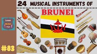 24 MUSICAL INSTRUMENTS OF BRUNEI | LESSON #83 |  MUSICAL INSTRUMENTS | LEARNING MUSIC HUB