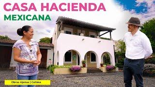 MEXICAN HACIENDA HOUSE: Heritage, Architecture and Nature | OUTSIDE WORKS | COLIMA