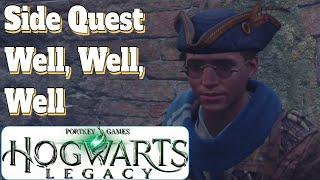 Hogwarts Legacy Guide Side Quest Well, Well, Well