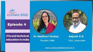 Ep 4 - ITIs and technical education in India | NSN Connect 2022